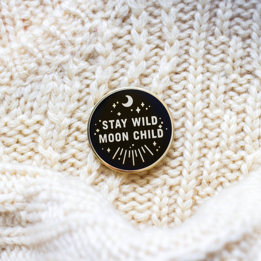 Stay Wild Moon Child | Enamel Pin